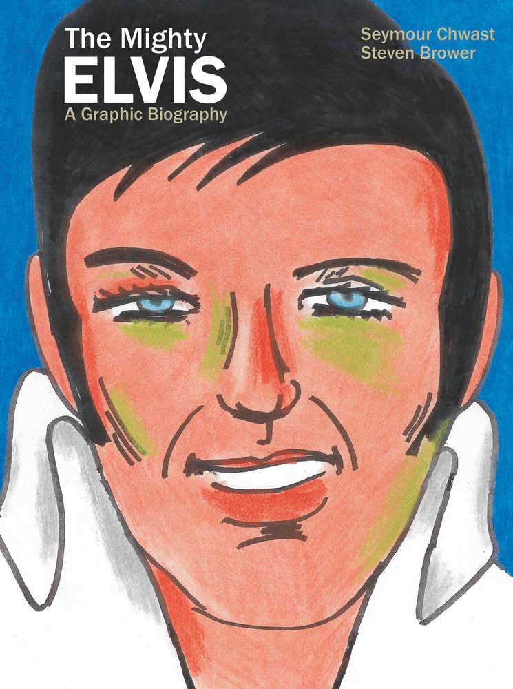 Mighty Elvis: A Graphic Biography