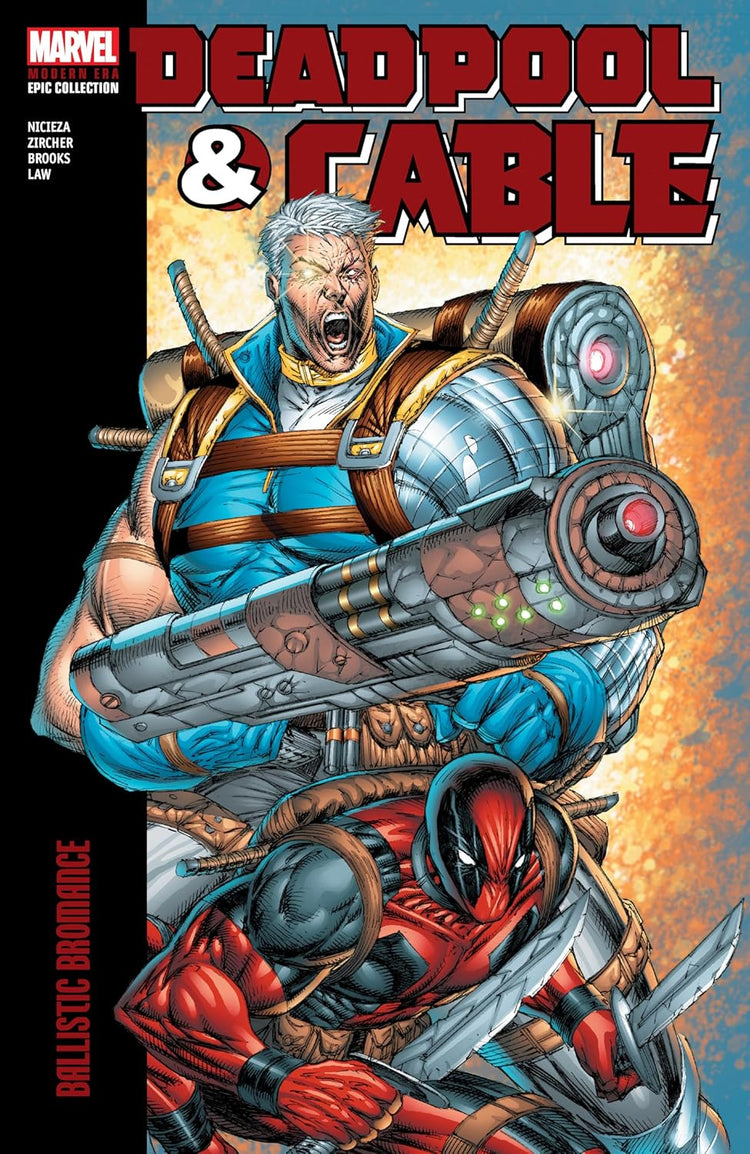 Deadpool & Cable: Epic Collection Ballistic Bromance