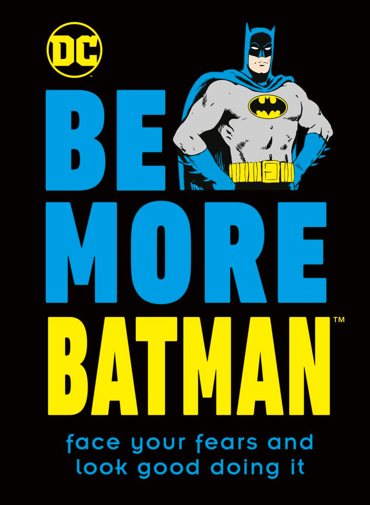 DC Comics: Be More Batman