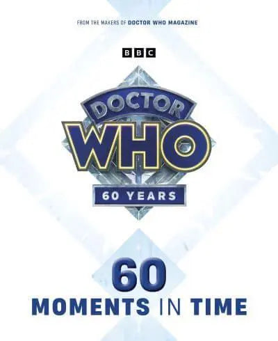Doctor Who: 60 Moments in Time