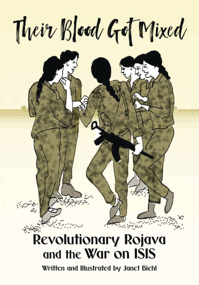 Their Blood Got Mixed: Revolutionary Rojava and the War on ISIS