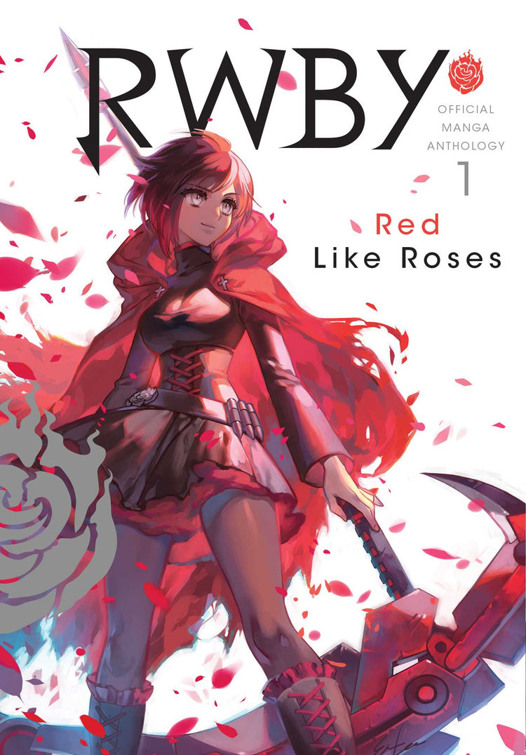 RWBY: Official Manga Anthology Vol. 1: Red Like Roses