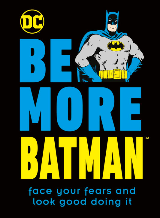 DC Comics: Be More Batman