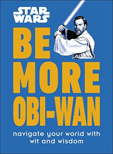 Star Wars: Be More Obi-Wan