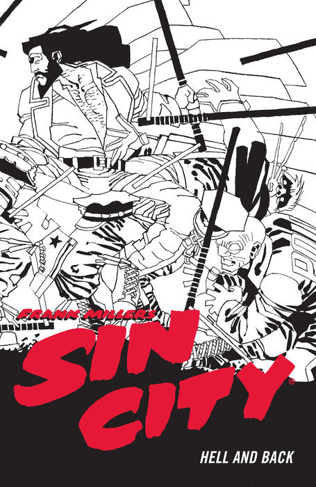 Frank Miller's Sin City Vol. 7: Hell and Back (Fourth Edition)