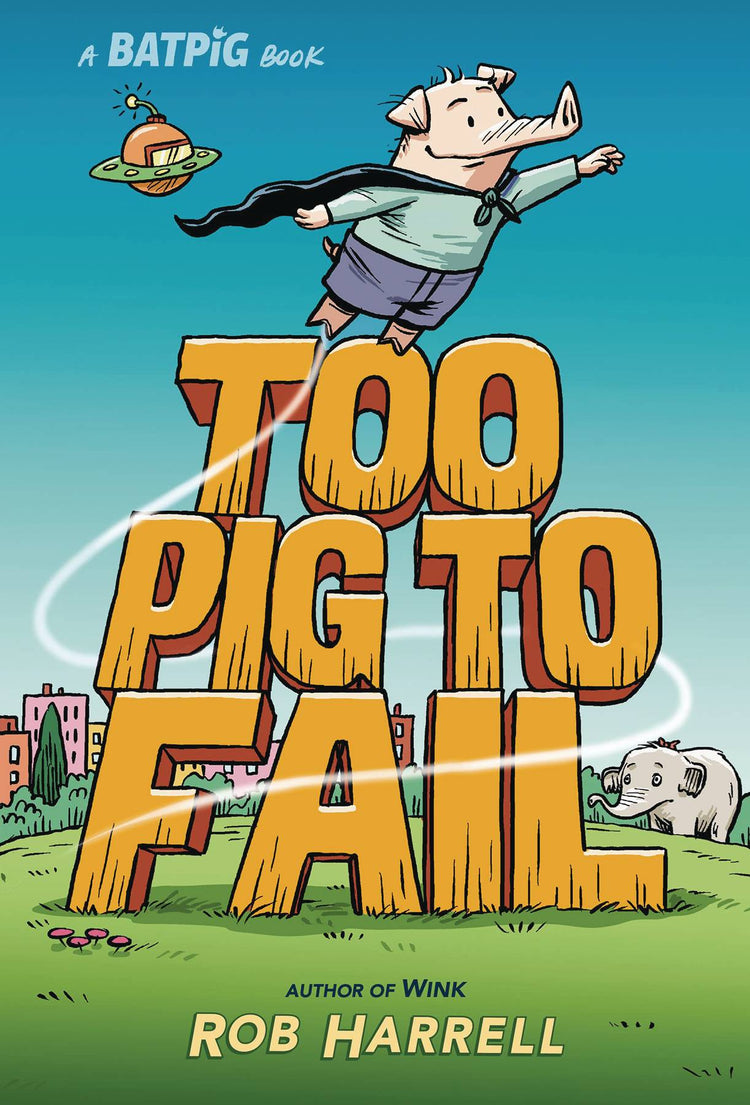 Batpig Vol. 2: Too Pig To Fail