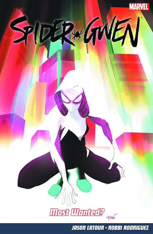Spider-Gwen Vol. 0: Most Wanted?